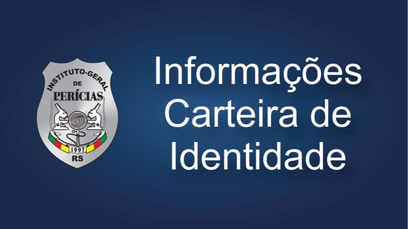 Atendimento para carteiras de identidade suspenso nos dias 14 e 15 de  novembro - IGP-RS