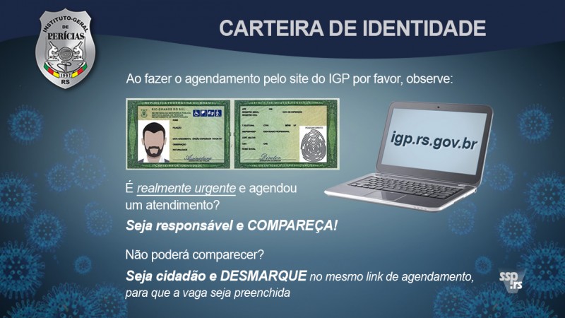 IGP alerta para pedidos desnecessários de carteiras de identidade -  Secretaria da Segurança Pública