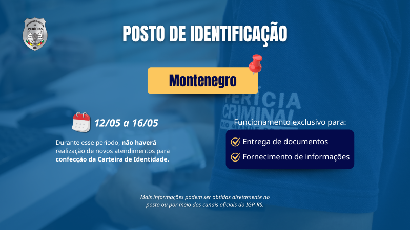 Card informativo sobre funcionamento excepcional no Posto de Identificação de Montenegro